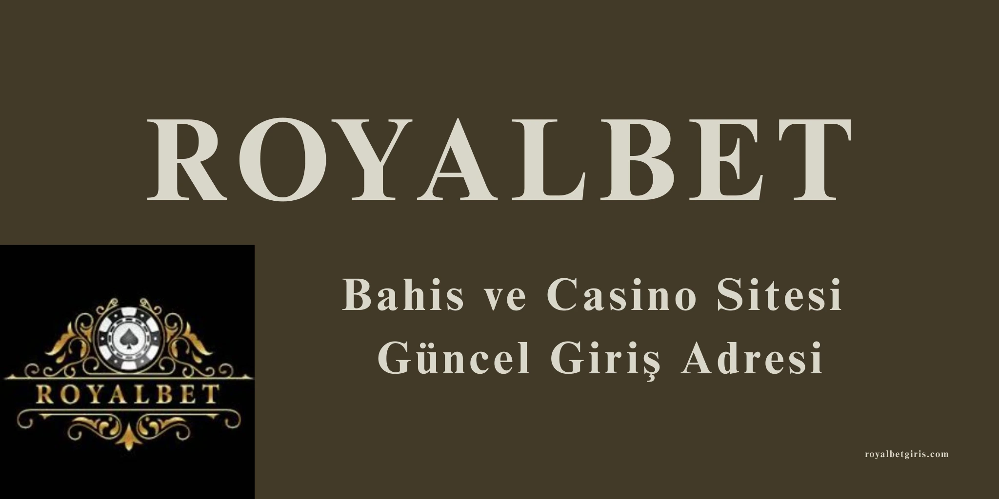 Royalbet Bahis Sitesi Güncel Giriş Adresi